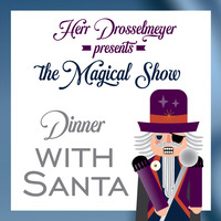 2022 A Christmas Affair Herr Drosselmeyer presents the Magical Show Individual