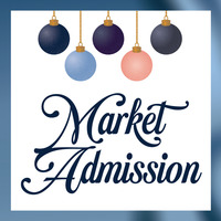2022 A Christmas Affair Market Admission