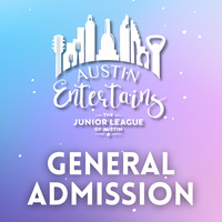 2024 Austin Entertains - Early Bird - General Admission