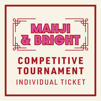 A Christmas Affair 2026 Mahji and Bright Competitive Tournament - Individual Ticket