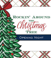 2019 A Christmas Affair - Rockin' Around the Christmas Tree - Opening Night Ticket - 11/20
