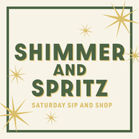 A Christmas Affair 2026: Shimmer and Spritz Saturday (Sip and Shop)