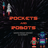 2023 A Christmas Affair Rockets and Robots DJ PJ Party (Friday PM)  [Children's Event]