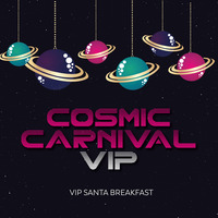 2023 A Christmas Affair VIP Cosmic Carnival  [Saturday AM Children's Event]