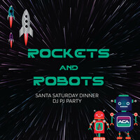 2023 A Christmas Affair Rockets and Robots DJ PJ Party (Saturday PM)  [Children's Event]